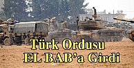 Türk Ordusu EL BAB'a girdi