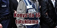 Konya'da FETÖ operasyonu, 16 tutuklama var