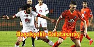 Başakşehir,Galatasaray'ı ağırlıyor