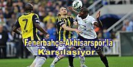 Fenerbahçe evinde Akhisarspor'u konuk ediyor