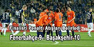Müthiş gol düellosu sonucu Başakşehir finalde 