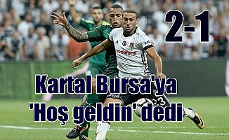 Beşiktaş evinde galip; Bursa'yı 2-1 devirdi