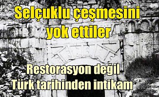 Restorasyon değil, Türk tarihinden intikam almışlar