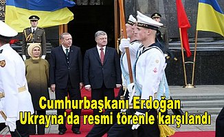 Cumhurbaşkanı Erdoğan Ukrayna'da resmi törenle karşılandı