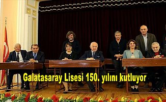 Galatasaray Lisesi 150. yılını kutluyor