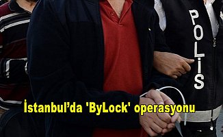İstanbul’da 'ByLock' operasyonu