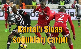 Beşiktaş Sivas'ta dondu kaldı: 2-1