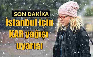 Son Dakika Hava Durumu, İstanbul'a kar geliyor;