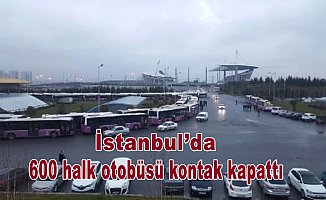 İstanbul'da 600 halk otobüsü kontak kapattı