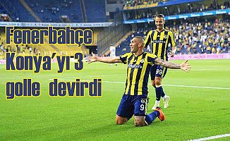 Fenerbahçe Konyaspor'u 3 golle uğurladı