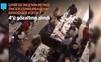 Miting öncesi Erdoğan'a küfreden 4 kişiye gözaltı