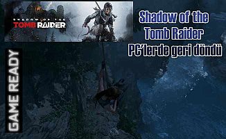 NVIDIA Ansel ve NVIDIA Highlights, Shadow of the Tomb Raider için ortaya çıktı