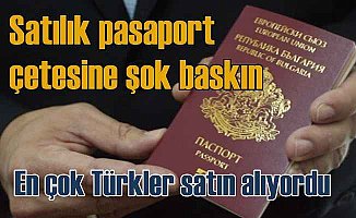 Türklere pasaport ve vatandaşlık satan Bulgar çetesi çökertildi
