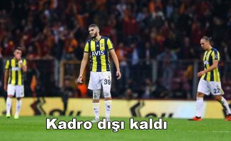 Fenerbahçe'de bir isim daha kadro dışı
