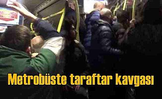 Fenerbahçe Yeni Malatyaspor taraftarları metrobüsü birbirine kattı