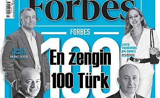 En zengin 100 Türk; Forbes 100 listesi açıklandı