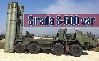 S-500 ortak üretimi mümkün mü? Ankara Moskova hattında neler oluyor?