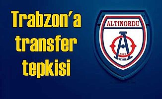 Altınordu'dan Trabzonspor'a 'Etik dışı transfer' tepkisi