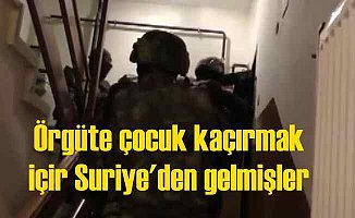 PKK'ya çocuk kaçırmak için Suriye'den gelmişler