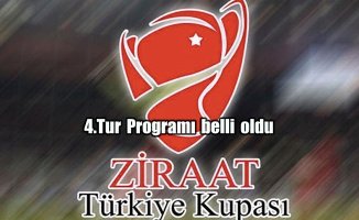 Ziraat Türkiye Kupası’nda 4. tur müsabakalarının programı belli oldu.