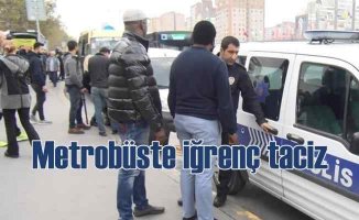 Metrobüs'te taciz iddiası, 2 Senagalli gözaltında