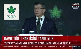 Gelecek Partisi lideri Davutoğlu'ndan tarihi açıklamalar