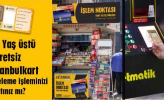 65 yaş İstanbulkart kullananlar dikkat | Vizeleri yenileyin