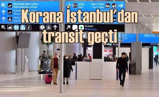 Koronavirüslü yolcu THY uçağıyla İstanbul'dan geçti