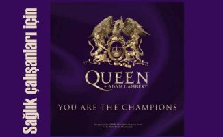 Queen'in efsane şarkısı You Are The Champions sağlık çalışanlarına geliyor
