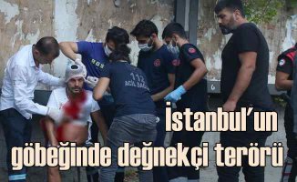 Değnekçi terörü geri döndü | İstanbul'un göbeğinde bıçaklı saldırı