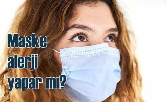 Maske alerji yapar mı? Maske alerjisinin belirtileri nelerdir