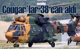 Cougar helikopterler 25 yılda 38 can aldı