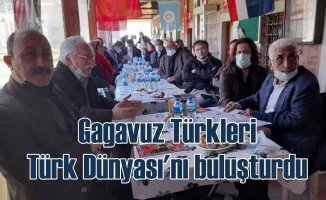 Gagauz Türkleri, Türk Dünyası'nı buluşturdu