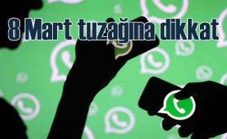 WhatsApp'tan gelen Kadınlar Günü mesajlarına dikkat