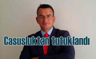 Casuslukla suçlanmıştı | Metin Gürcan tutuklandı