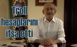 Kemal Kılıçdaroğlu, troll hesaplarını açıkladı