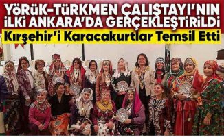 Yörük ve Türkmenler çalıştayda tek ses oldu