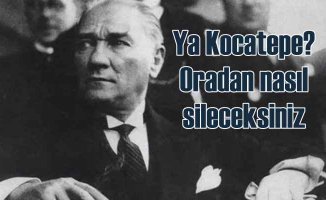 Atatürk'ü Kocatepe'den nasıl sileceksiniz?