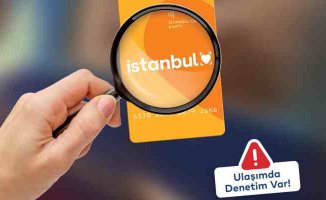 İstanbulkart denetimi | 8 bin usulsüz kullanım ortaya çıkarıldı