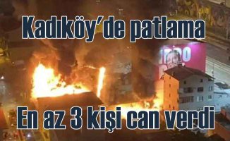 Son dakika | Kadıköy'de patlama | 3 kişi hayatını kaybetti