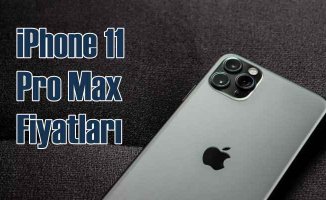 iPhone 11 Pro Max Fiyatları