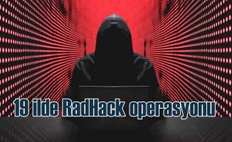 RadHack operasyonu | 19 ilde 32 gözaltı