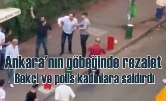 Ankara'da çirkin olay, bekçi ve polisler 5 kadına saldırdı