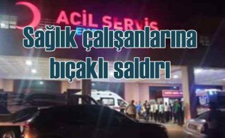 Diyarbakır'da 4 sağlıkçı bıçaklandı