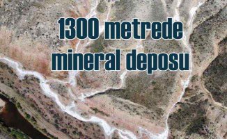 Yerin altında bin 300 metrede mineral deposu