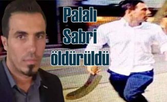Gezi eylemcilerine saldıran Palalı Sabri öldürüldü
