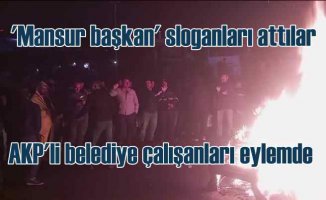 AKP'li belediye işçileri Mansur Yavaş sloganı attı