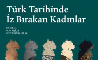 Kitap | Orta Asya’dan Cumhuriyet’e “Türk Tarihinde İz Bırakan Kadınlar” 