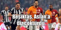 Aslan  havlu attı: Beşiktaş 2- Galatasaray  1
