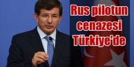 Başbakan Davutoğlu; Rus pilotun cenazesi Türkiye'ye getirildi